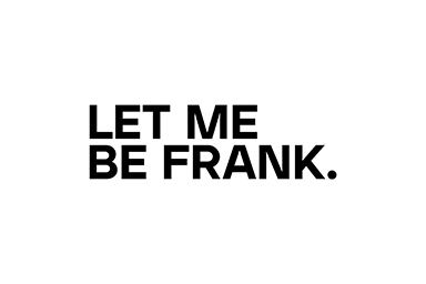 Logos Master File 384 x 256px 0020 Let Me Be Frank